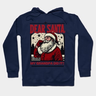 Dear Santa…My Dad Did It: Vintage Santa Art Desig Hoodie